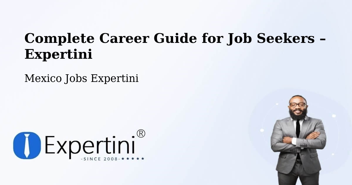 Career Guide for Job Seekers – Teapa - Teapa, Mexico Jobs Expertini