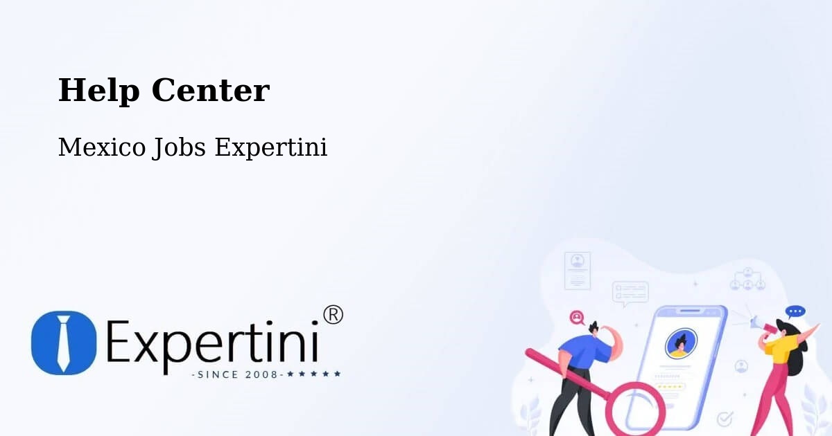 Help Center – Teapa - Mexico Jobs Expertini